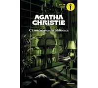 C'è un cadavere in biblioteca (Oscar moderni. Cult)