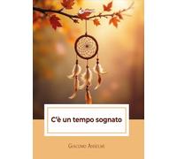 C'è un tempo sognato (Intrecci)