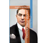 CEARÁ POR DENTRO: Aspectos do Sertão