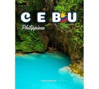 Cebu Photobook: Coffee table book, a province of the Philippines, A collection of stunning images that take you to popular cities, iconic places, and breathtaking landscapes..