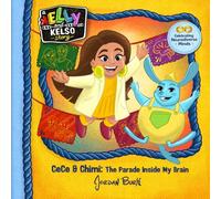 CeCe & Chimi: The Parade in my Brain - Kelly and Kelso: Autism Book