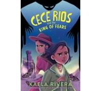 Cece Rios And The King Of Fears (ebook)