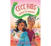 Cece Rios And The Queen Of Brujas (ebook)