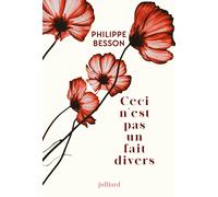 Ceci n'est pas un fait divers | Philippe Besson