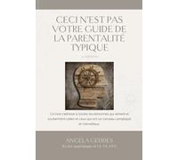 Ceci n’est pas votre guide de la parentalité typique: 2e ÉDITION