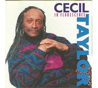 Cecil Taylor - In florescence