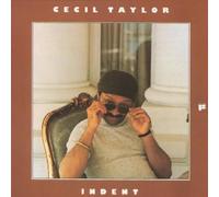 Cecil Taylor - Indent