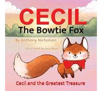 Cecil the Bowtie Fox: Cecil and the Greatest Treasure