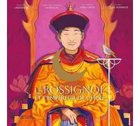Cécile Hurbaut - Le Rossignol et l'Empereur de Chine