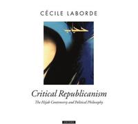 Cécile Laborde Critical Republicanism (Tapa dura) Oxford Political Theory