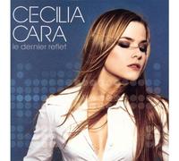 Cecilia Cara - Le Dernier Reflet