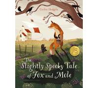 Cecilia Heikkilä The Slightly Spooky Tale of Fox and Mole (Tapa dura)