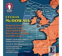 Cecilia McDowall - Shipping Forecast; Theatre of Tango; Crossing the Bridge; ... - Cecilia McDowall - Shipping Forecast; Theatre of Tango; Crossing the Bridge; Rain, Steam and Speed etc