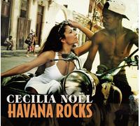 Cecilia Noël - Havana Rocks
