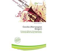 Cecilia (Norwegian Singer): Crossover (Music), Amazing Grace, Universal Music Group, Bill Clinton