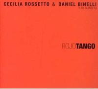 Cecilia Rossetto & Dan Binelli - Rojo Tango