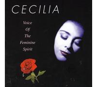 Cecilia - Voice of The Feminine Spirit