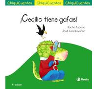 Chiquicuentos 57 : ¡cecilio Tiene Gafas!