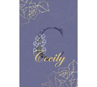 Cecily Journal: Monogram C Personalized Floral Notebook for Women Decorative Purple and Gold Monogram Journal, Cute Aesthetic Notebook, Personalized Diary and Birthday Gift for Women Named Cecily