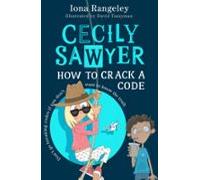 Cecily Sawyer: How To Crack A Code (ebook)