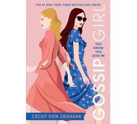 Cecily Von Ziegesar Gossip Girl: You Know You Love Me (Tapa blanda) Gossip Girl