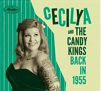 Cecilya and the Candy Kings - Back in 1955