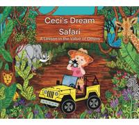 Ceci's Dream Safari: A Lesson in the Value of Others