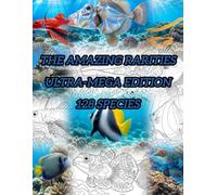 CECOZ Marine Explorer - Ultra-Mega 128 Species Coloring Book: The Amazing Rarities Edition: 128 Scientifically Accurate Marine Species with Coloring Pages & Data Cards