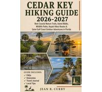 Cedar Key Hiking Guide 2026-2027: Best Coastal Nature Trails, Island Walks, Wildlife Paths, Kayak Hikes Routes & Quiet Gulf Coast Outdoor Adventures in Florida