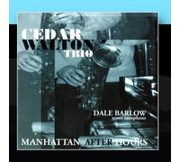 Cedar Walton Trio & Dale Barlow - Manhattan After Hours [Import]