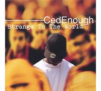 Cedenough - Strange to The World