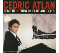 Cedric Altan - Come In, Enfin On Plait Aux Filles
