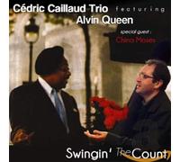 Cédric Caillaud Trio - Swingin' the Count, feat. Alvin Queen & China Moses