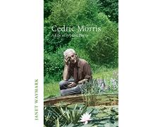 Cedric Morris: A Life in Art and Plants