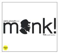 Cédric Piromalli & Thelonious Monk - Joue Monk
