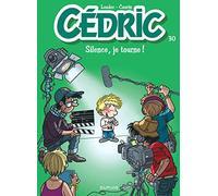 Cédric - Tome 30 - Silence, je tourne ! (Cédric, 30)