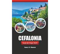 Cefalonia Guía de Viaje 2025: Explorando el mar Jónico, las playas, la comida y la cultura de Grecia en una isla impresionante