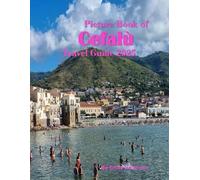 Cefalù Italy: A Beautiful Visual Journey for Travel and Photography Lovers
