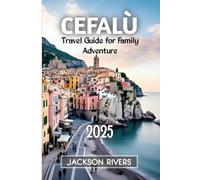 Cefalù Travel Guide for Family Adventure 2025