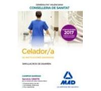 Celador/a De Instituciones Sanitarias De La Conselleria De Sanitat De La Generalitat Valenciana. Simulacros De Examen
