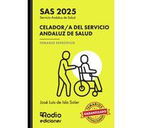 Celador A Del Servicio Andaluz De Salud. Sas 2025. Temario Especí Fico