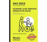 Celador A Del Servicio Andaluz De Salud. Sas 2025. Temario Especí Fico