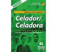 Celador/Celadora. Servicio de Salud de las Islas Baleares. Temario y Test. Volumen 1 (FONDO)