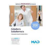 CELADOR/SUBALTERNO TEMARIO ESPECIFICO SERVICIO MURCIANO SALU