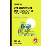 Celadores de Instituciones Sanitarias. Funciones Propias (OPOSICIONES)