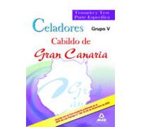 Celadores del cabildo de gran canaria (grupo v). Temario y test parte específica.