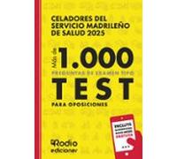Celadores Del Servicio Madrileño De Salud 2025. Más De 1.000 Preguntas Tipo Test Para Oposiciones