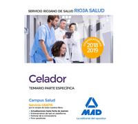 Celadores del Servicio Riojano de Salud. Temario parte específica | José Manuel Ania Palacio, Domingo Gómez Martínez, José Manuel González Rabanal