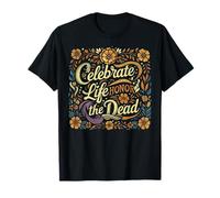 Celebra la Vida Honra a los Muertos Arte Día de los Muertos Camiseta
