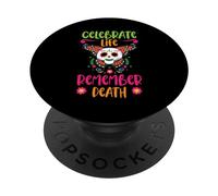 Celebra la Vida Recuerda la Muerte Día De Los Muertos PopSockets PopGrip Adhesivo